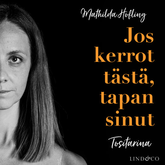 Jos kerrot tästä, tapan sinut – Ljudbok