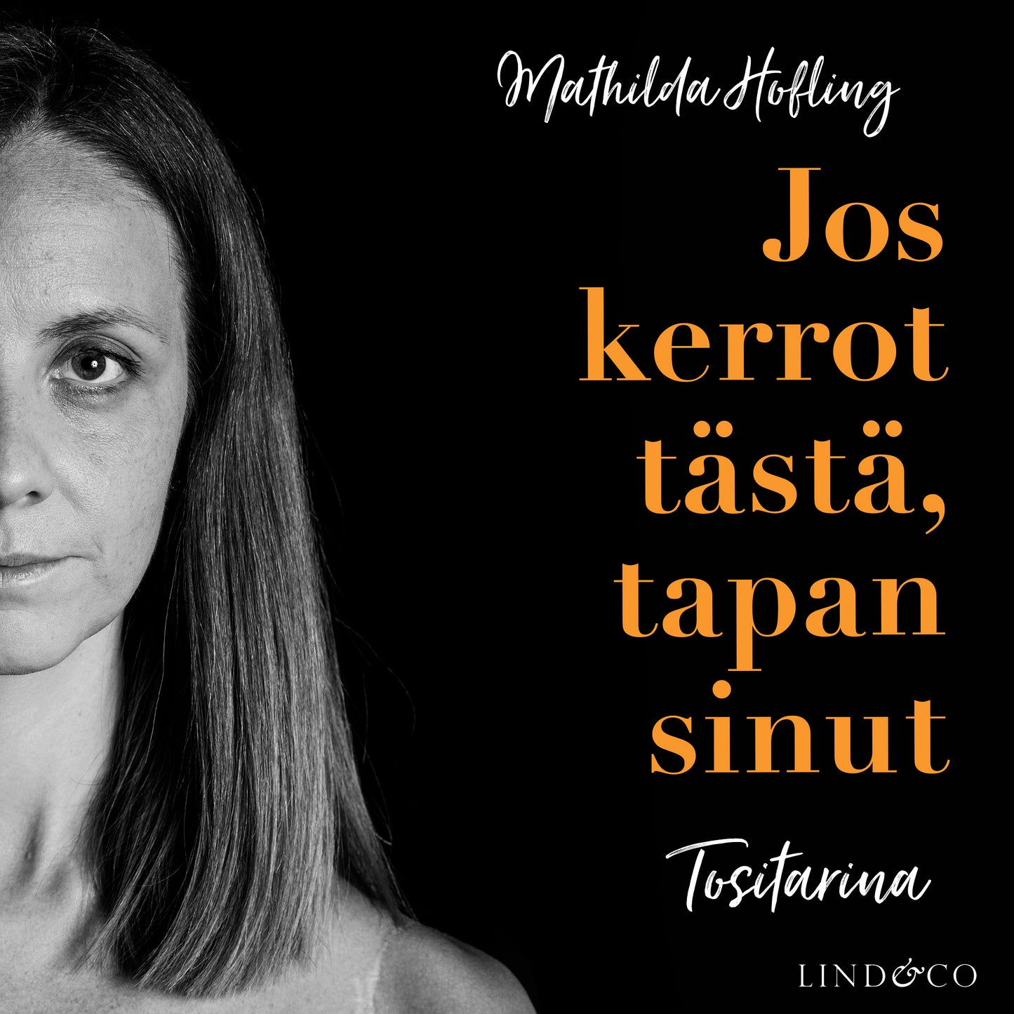 Jos kerrot tästä, tapan sinut – Ljudbok