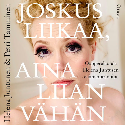 Joskus liikaa, aina liian vähän – Ljudbok