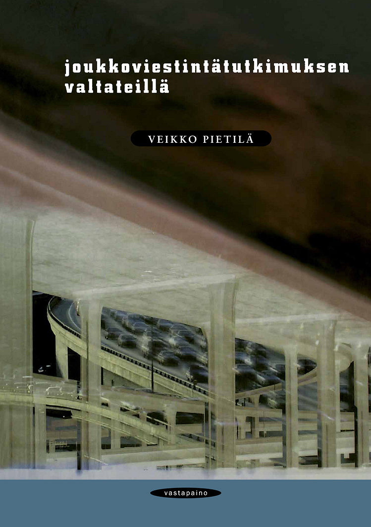 Joukkoviestintätutkimuksen valtateillä – E-bok