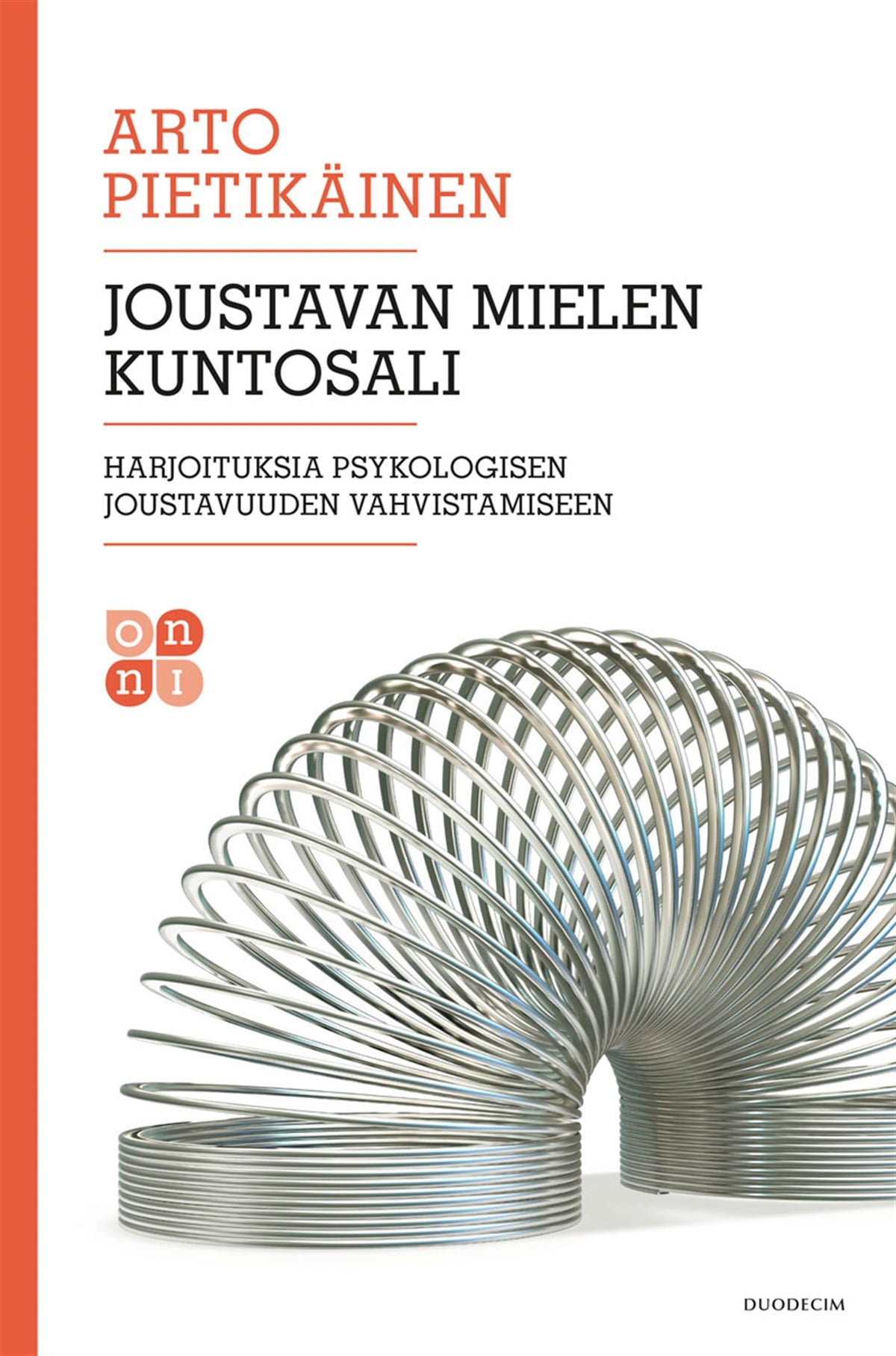 Joustavan mielen kuntosali – Harjoituksia psykologisen joustavuuden vahvistamiseen – E-bok