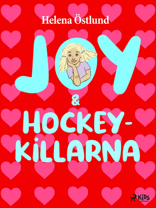Joy &amp; hockeykillarna – E-bok