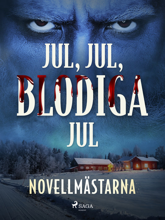 Jul, jul, blodiga jul – E-bok