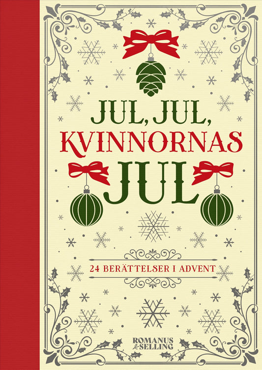 Jul, jul, kvinnornas jul : 24 berättelser i advent – E-bok