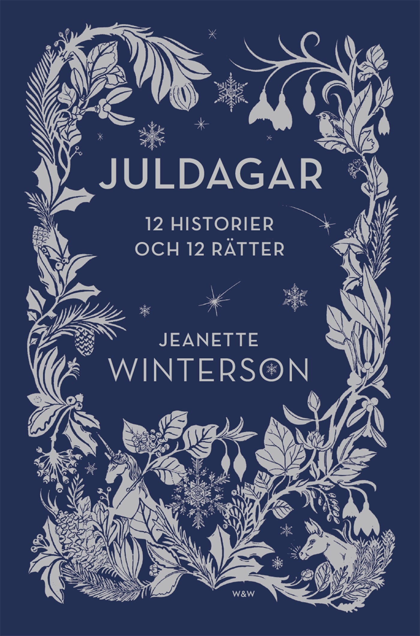 Juldagar : 12 berättelser och 12 festmåltider för 12 dagar – E-bok