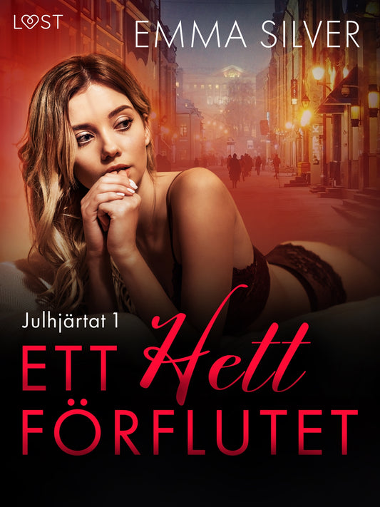Julhjärtat 1: Ett hett förflutet - erotisk juldeckare – E-bok