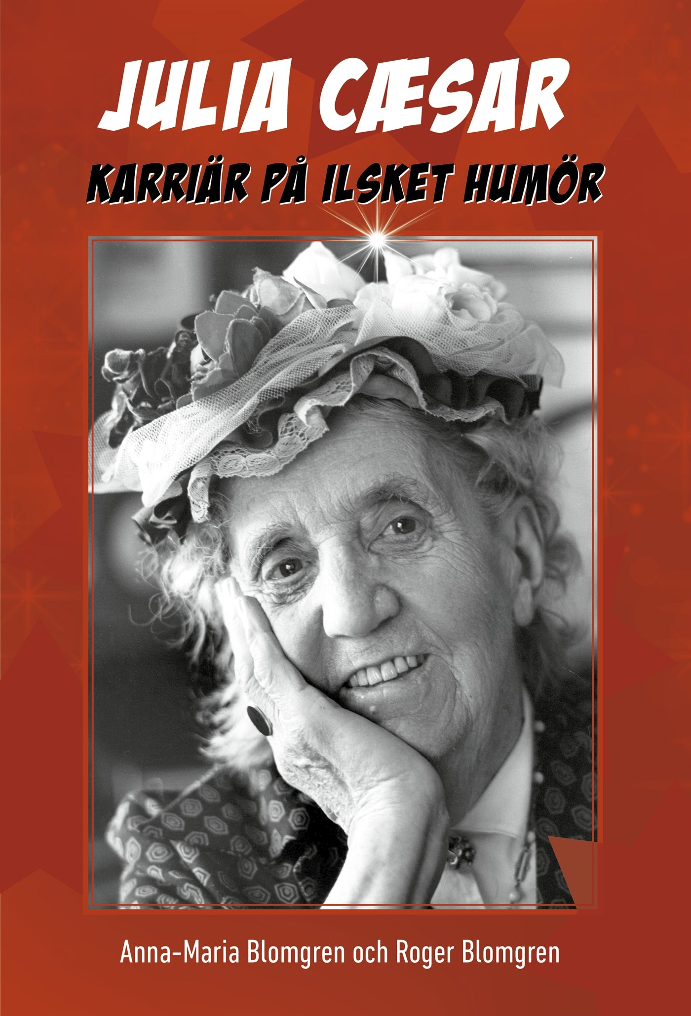 Julia Caesar - karriär på ilsket humör – E-bok