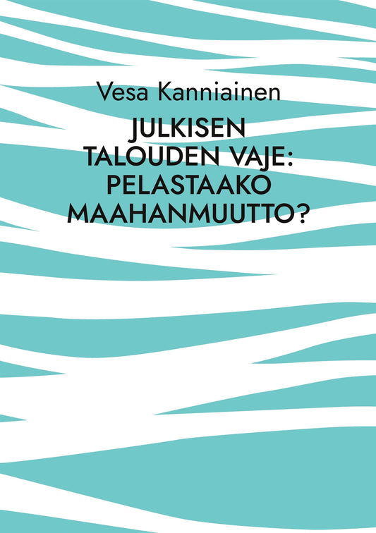 Julkisen talouden vaje: pelastaako maahanmuutto? – E-bok