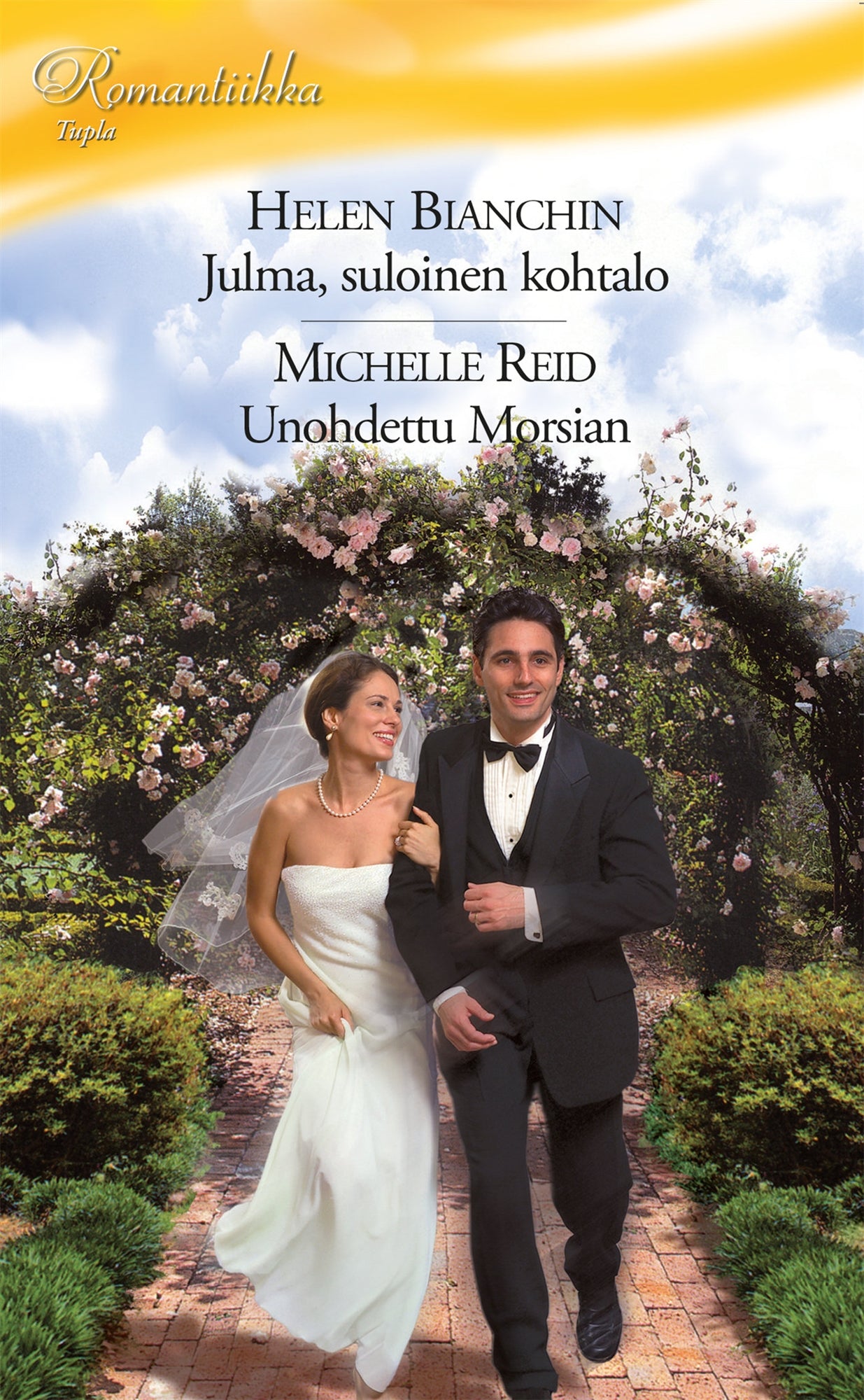 Julma, suloinen kohtalo / Unohdettu Morsian – E-bok