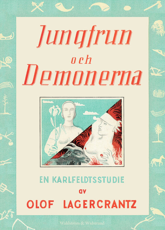 Jungfrun och demonerna : en Karlfeldtstudie – E-bok