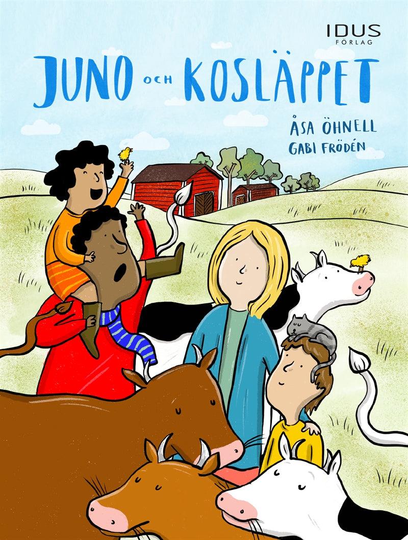 Juno och kosläppet – E-bok