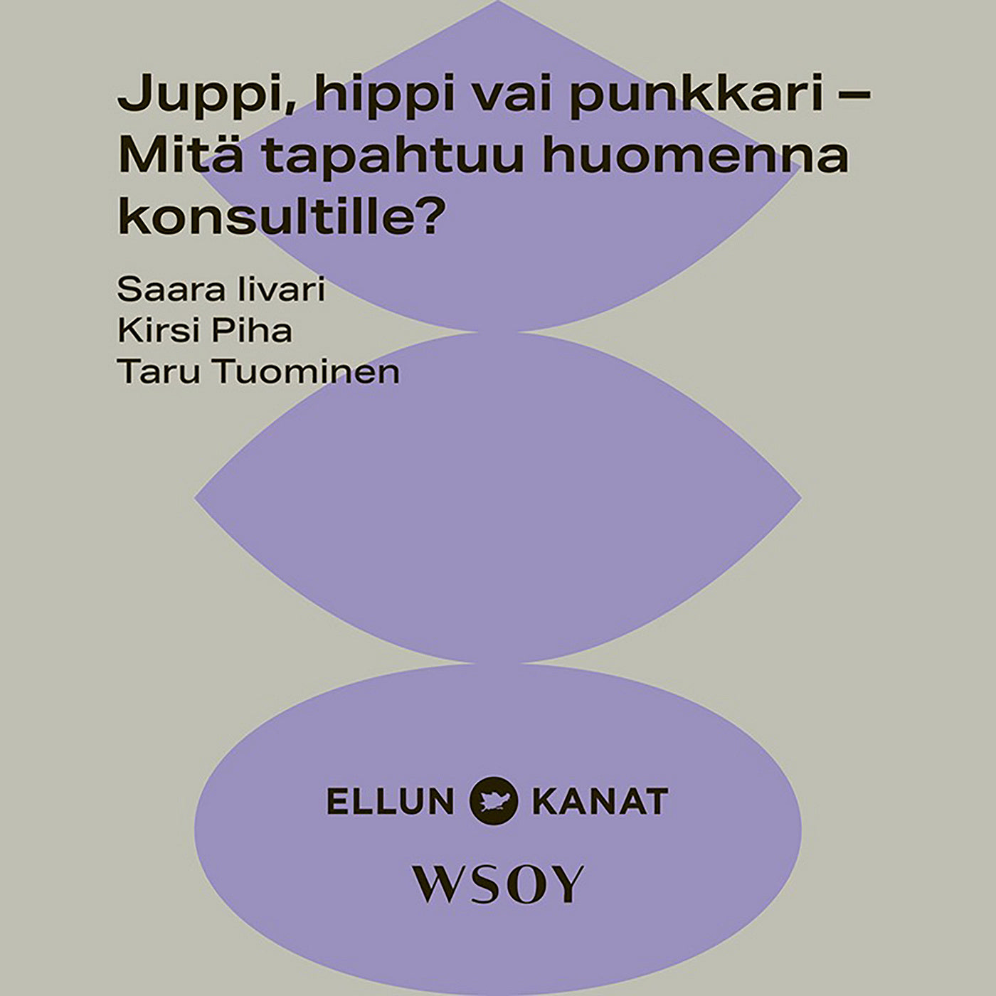 Juppi, hippi vai punkkari – Mitä tapahtuu huomenna konsultille? – Ljudbok