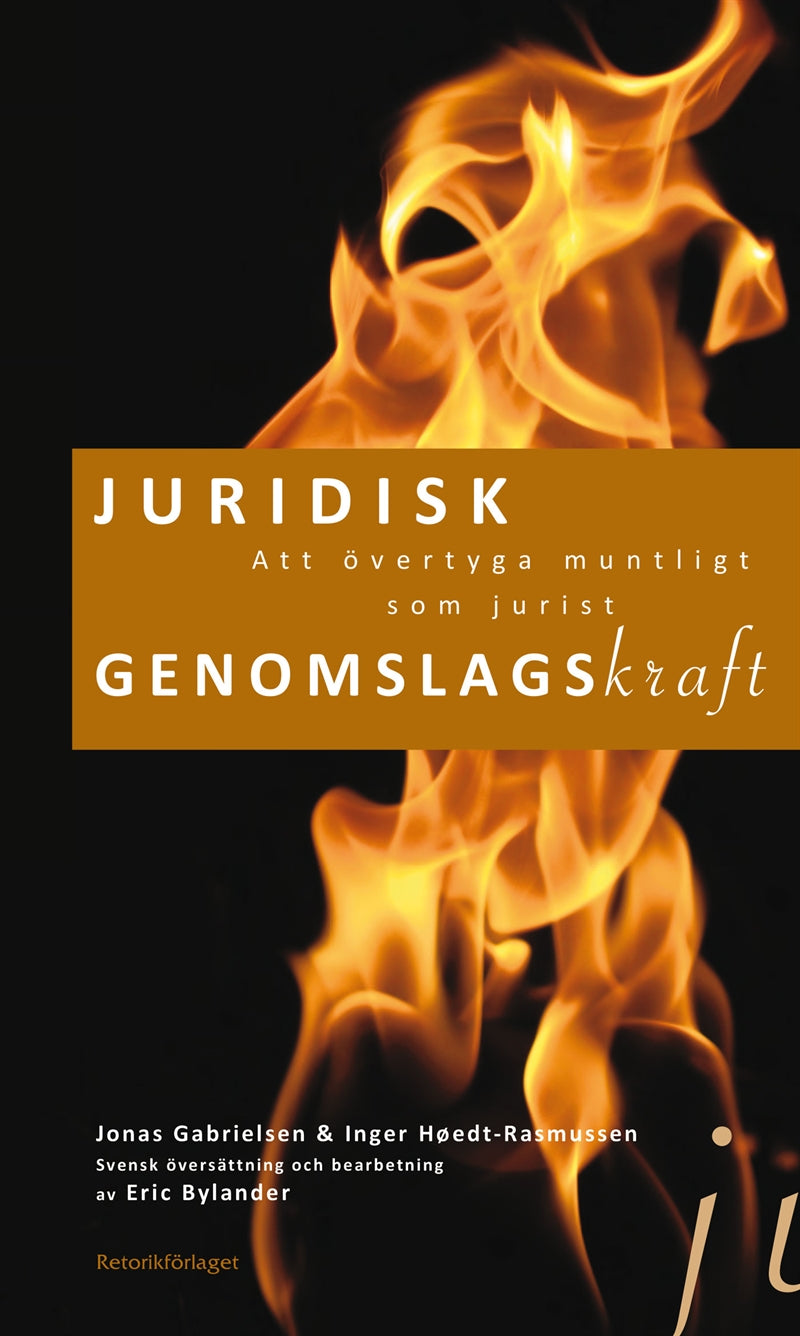 Juridisk genomslagskraft. Att övertyga muntligt som jurist – E-bok