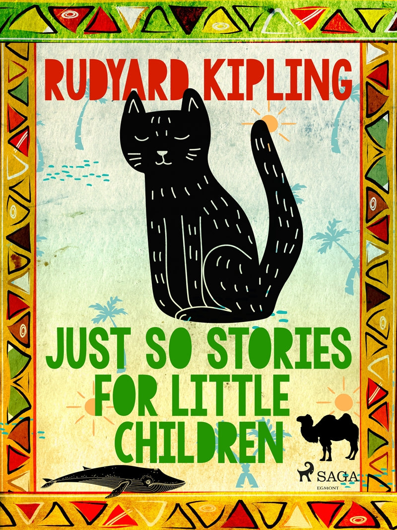 Just So Stories for Little Children – E-bok