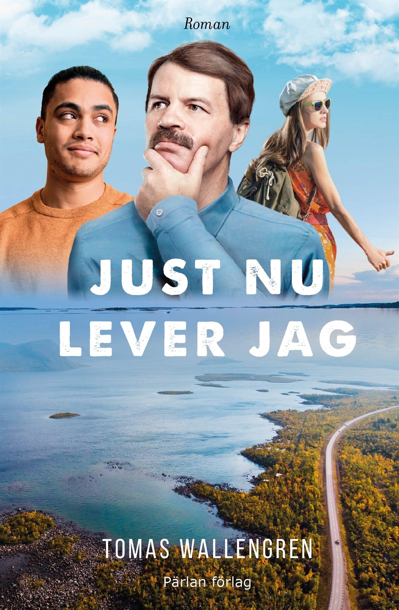 Just nu lever jag – E-bok