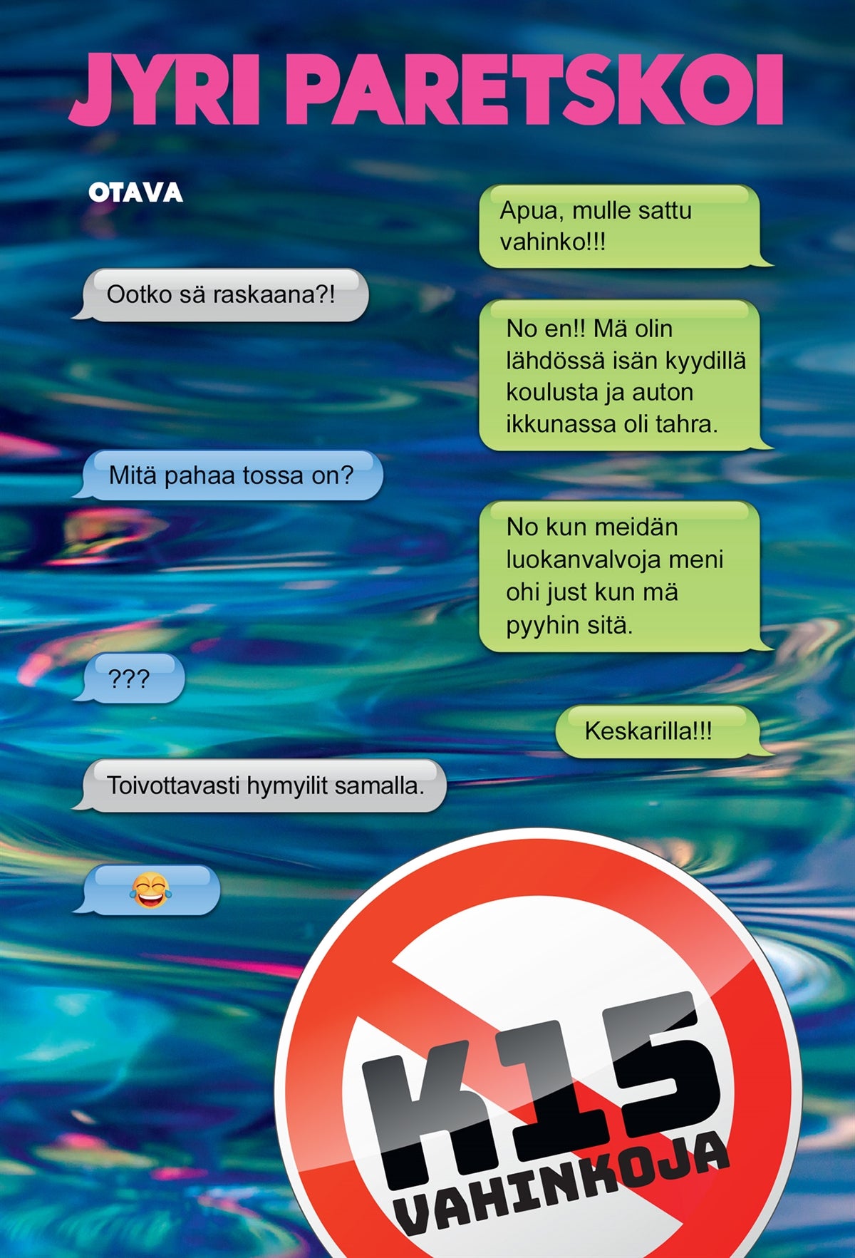 K15 Vahinkoja – E-bok