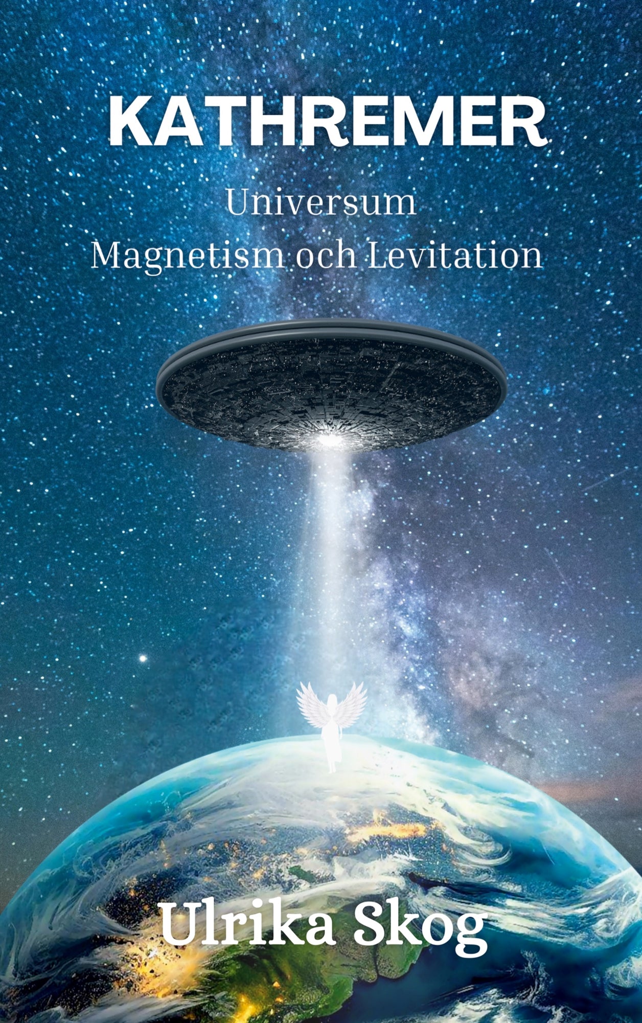 KATHREMER: Universum - Magnetism och Levitation – E-bok