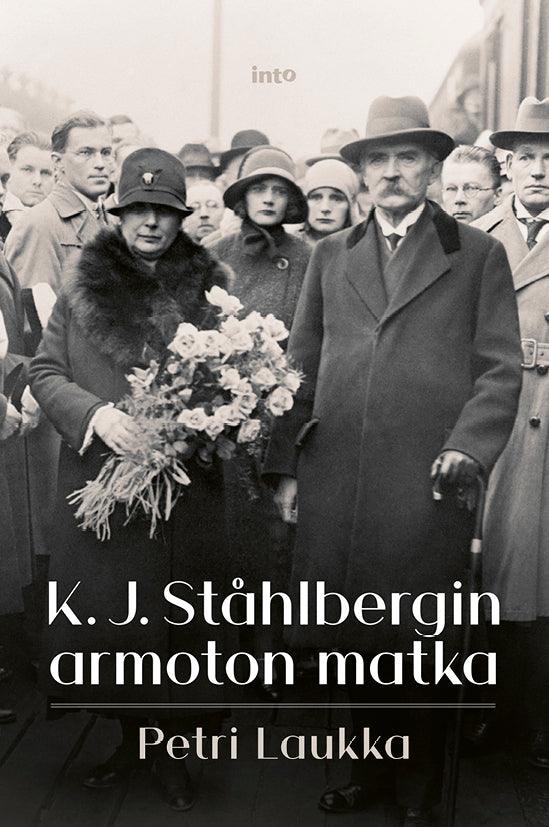 K. J. Ståhlbergin armoton matka – E-bok