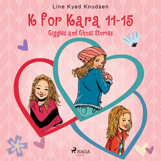 K for Kara 11-15. Giggles and Ghost Stories – Ljudbok