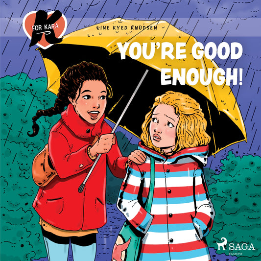 K for Kara 22 – You're Good Enough! – Ljudbok