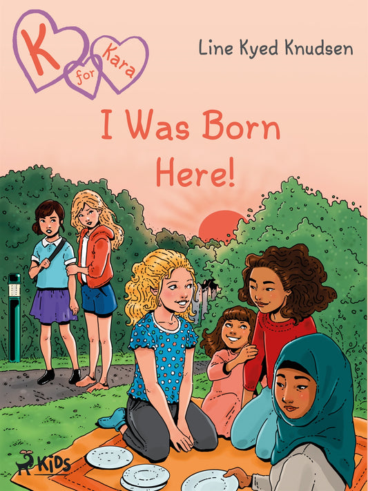 K for Kara 23  - I Was Born Here! – E-bok