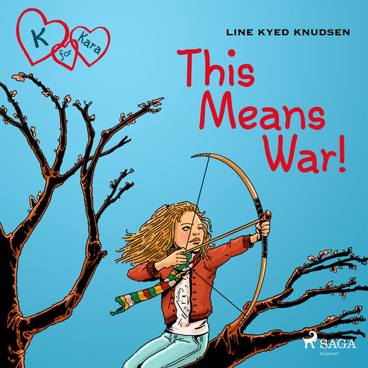 K for Kara 6 - This Means War! – Ljudbok