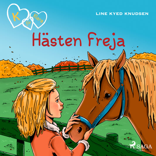 K för Klara 12 - Hästen Freja – Ljudbok