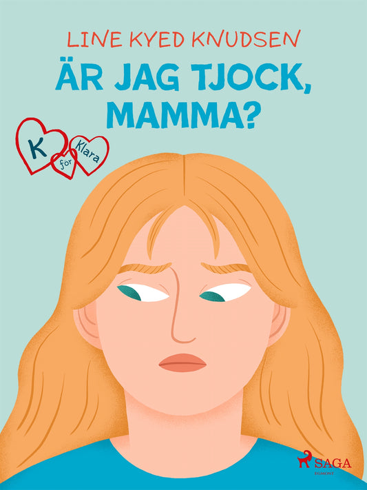 K för Klara 14 - Är jag tjock, mamma? – E-bok