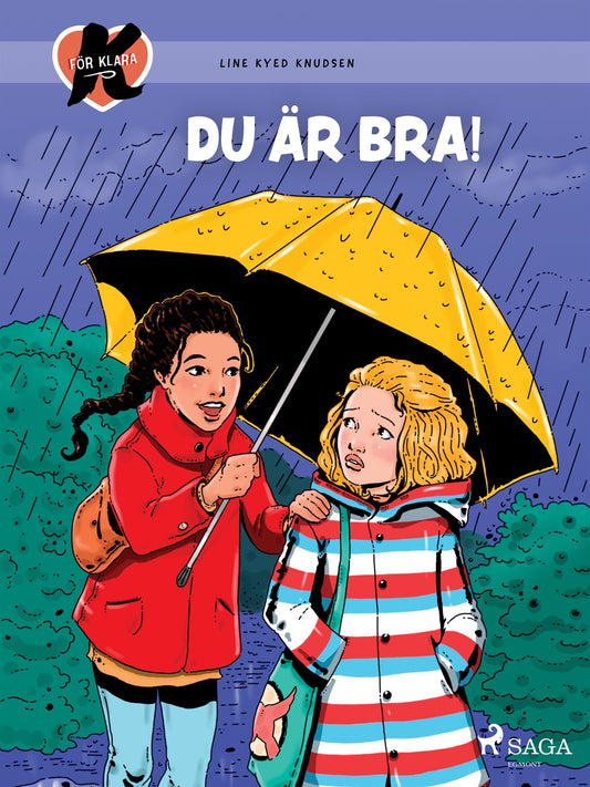 K för Klara 22 - Du är bra! – E-bok