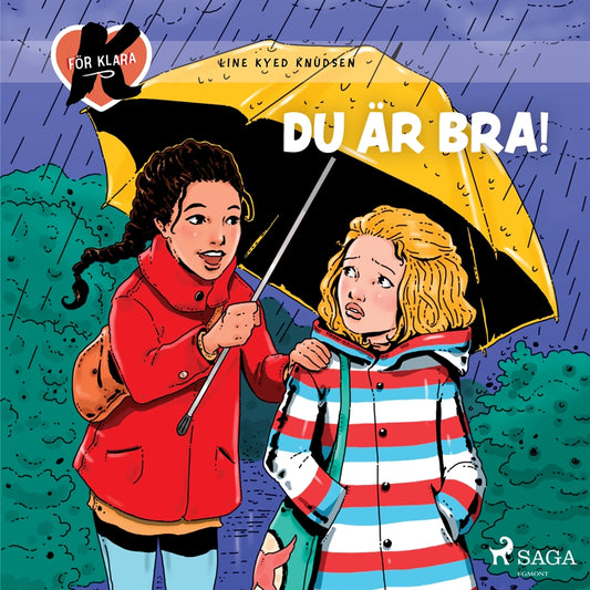 K för Klara 22 - Du är bra! – Ljudbok