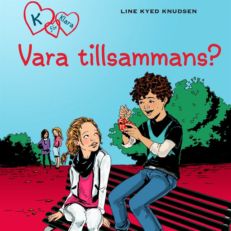 K för Klara 2 - Vara tillsammans? – Ljudbok