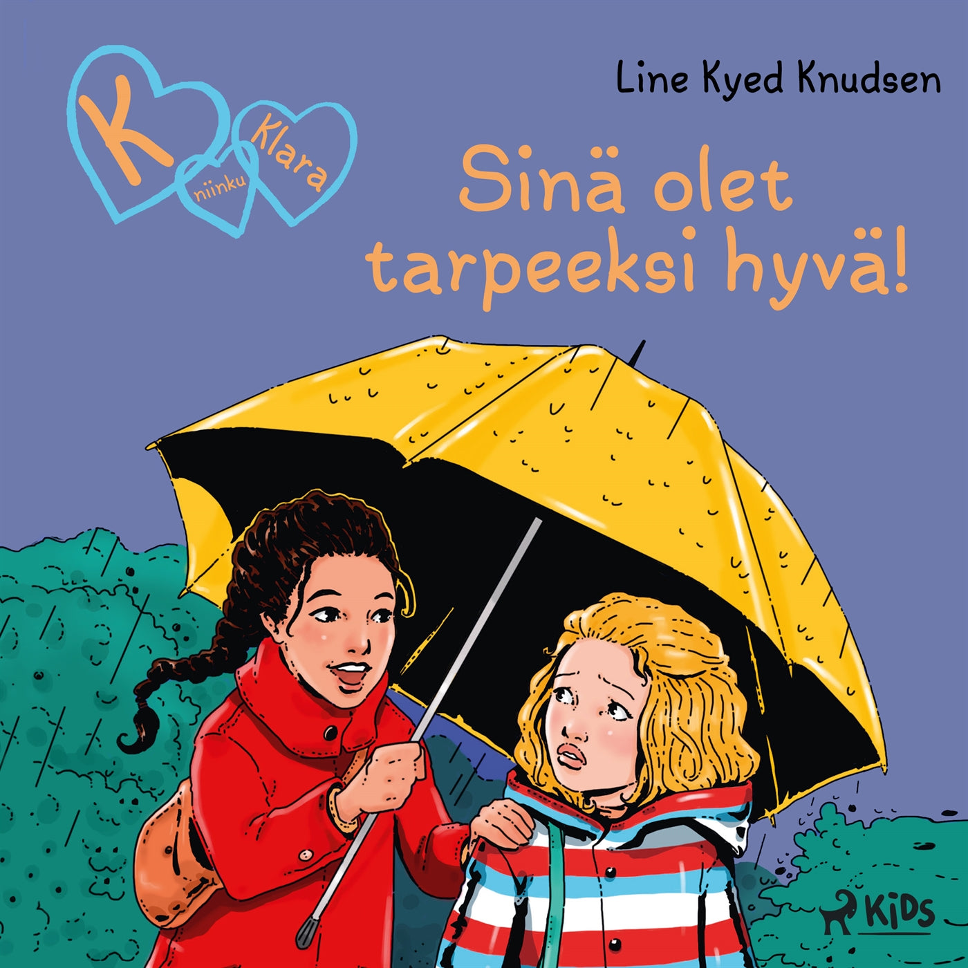 K niinku Klara (22): Sinä olet tarpeeksi hyvä! – Ljudbok