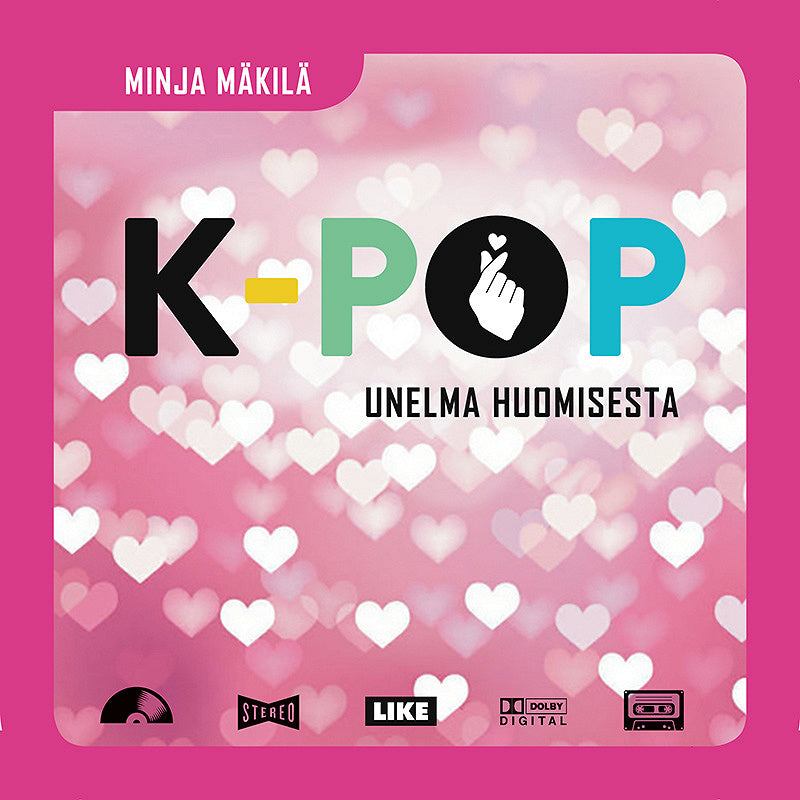K-pop - Unelma huomisesta – Ljudbok