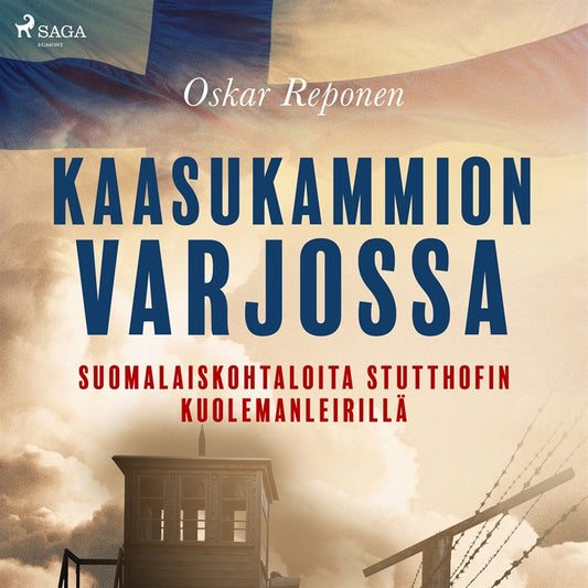Kaasukammion varjossa: suomalaiskohtaloita Stutthofin kuolemanleirillä – Ljudbok