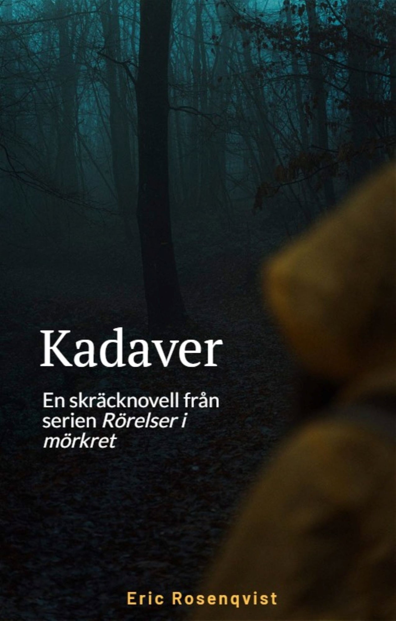 Kadaver: En skräcknovell från serien Rörelser i mörkret – E-bok