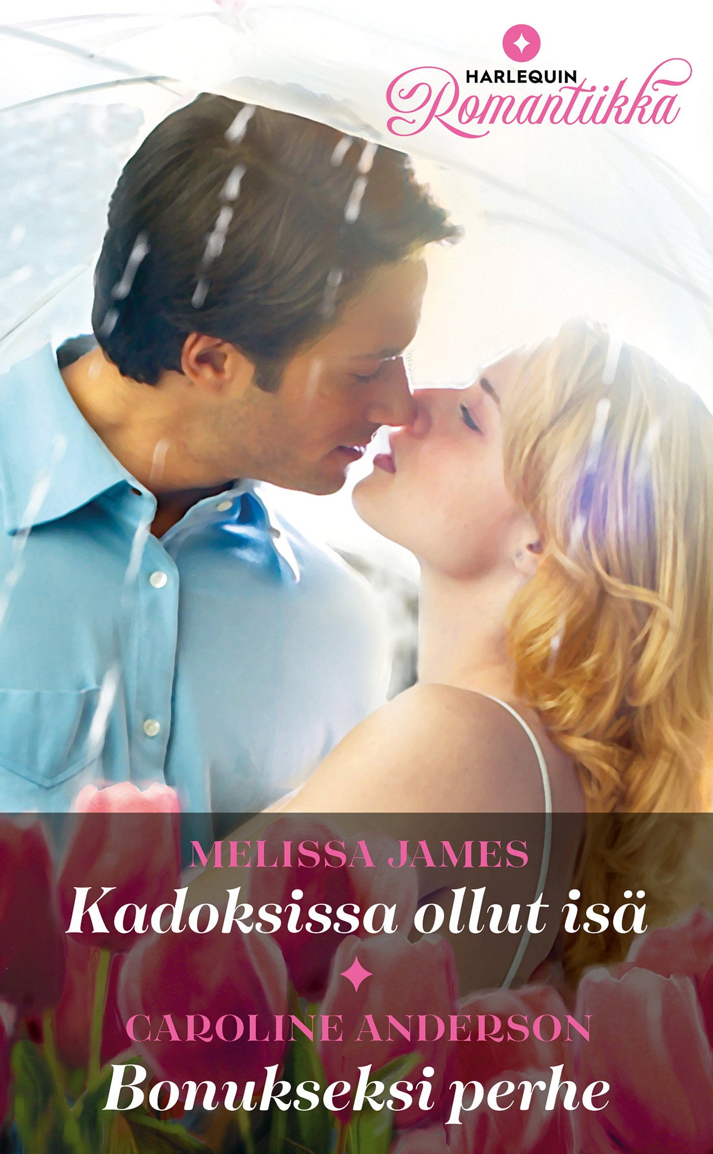 Kadoksissa ollut isä / Bonukseksi perhe – E-bok