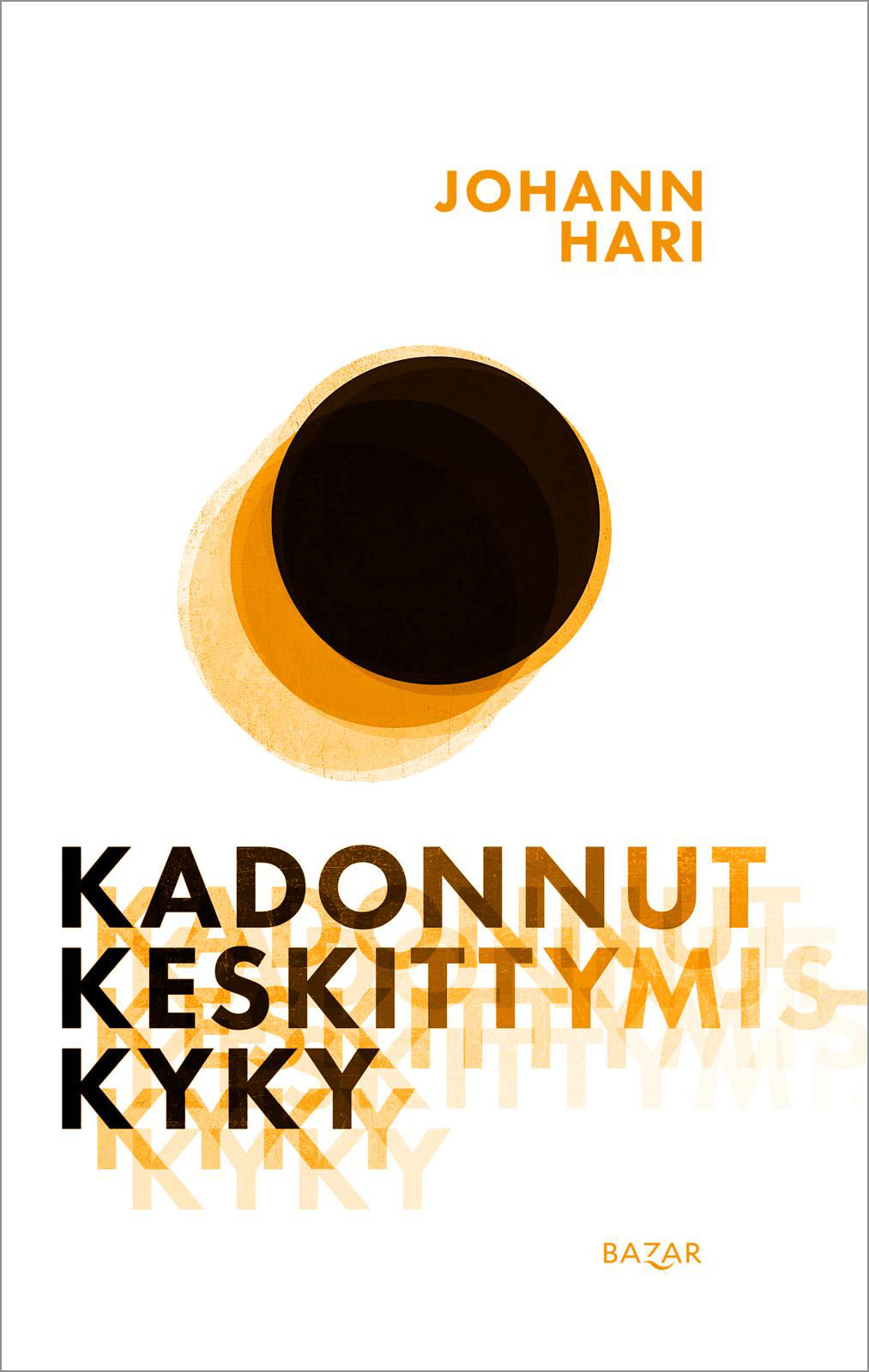 Kadonnut keskittymiskyky – E-bok