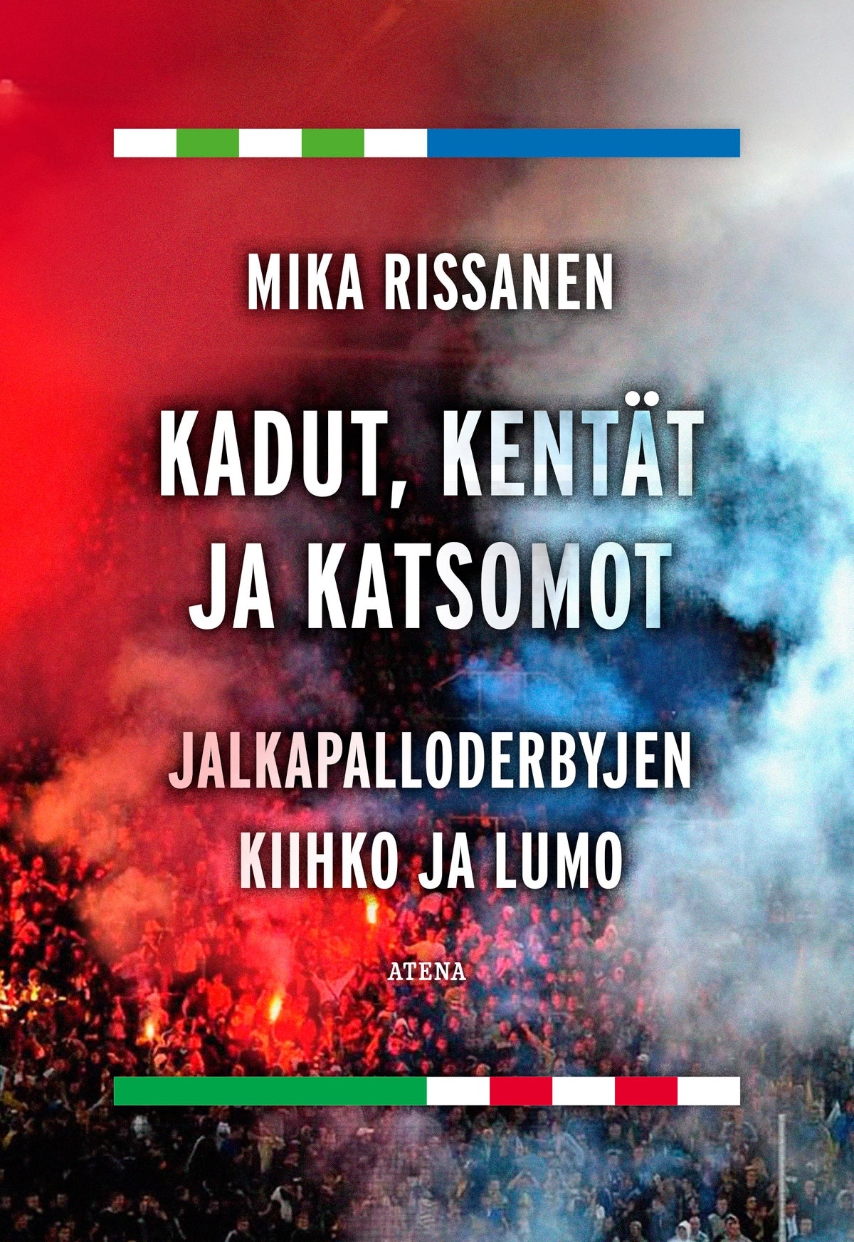 Kadut, kentät ja katsomot – E-bok
