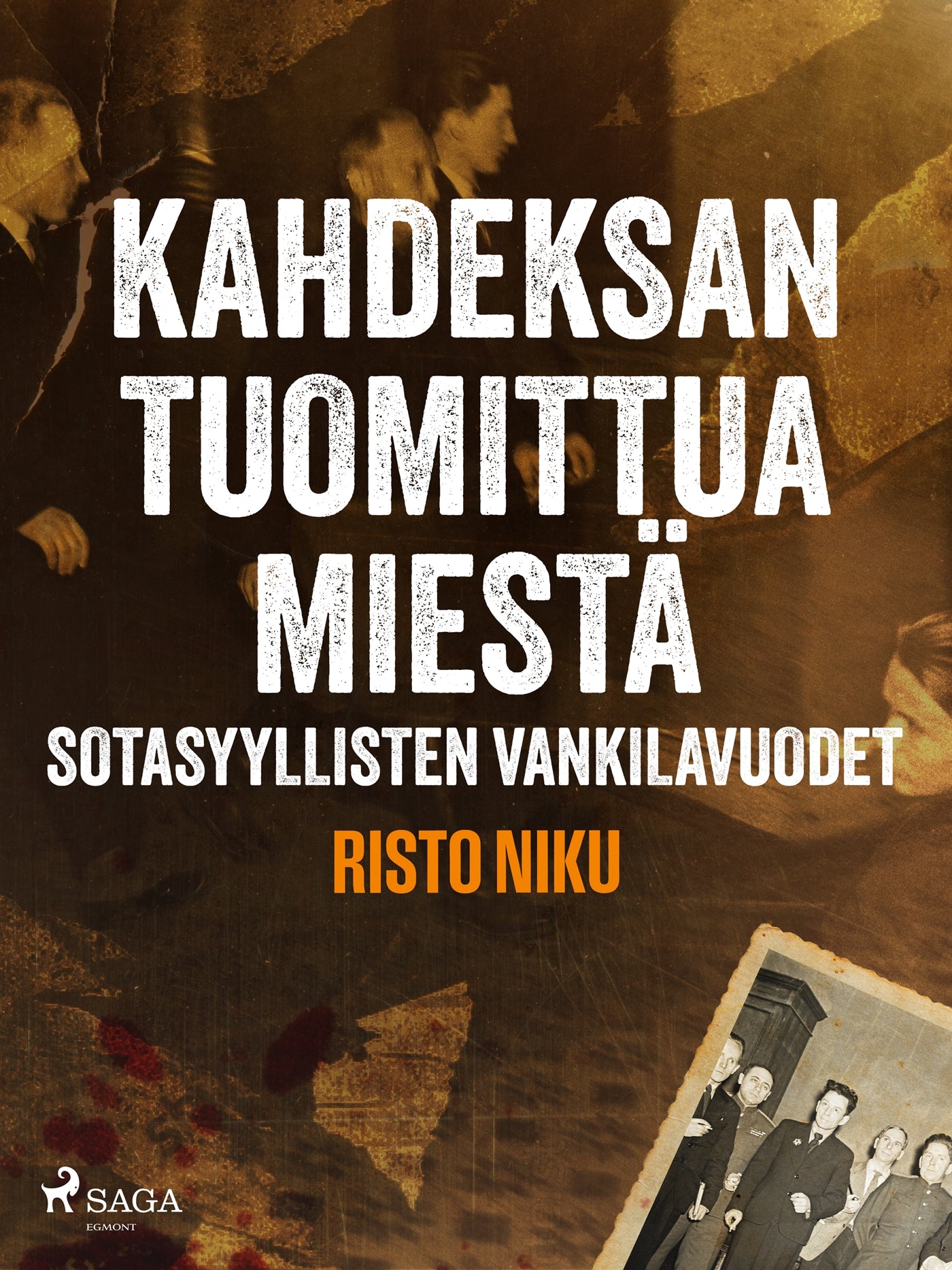 Kahdeksan tuomittua miestä – Sotasyyllisten vankilavuodet – E-bok