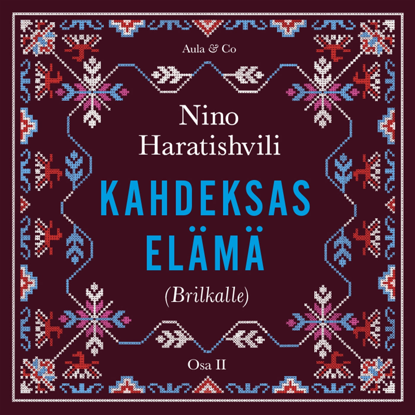 Kahdeksas elämä (Brilkalle). Osa 2 – Ljudbok