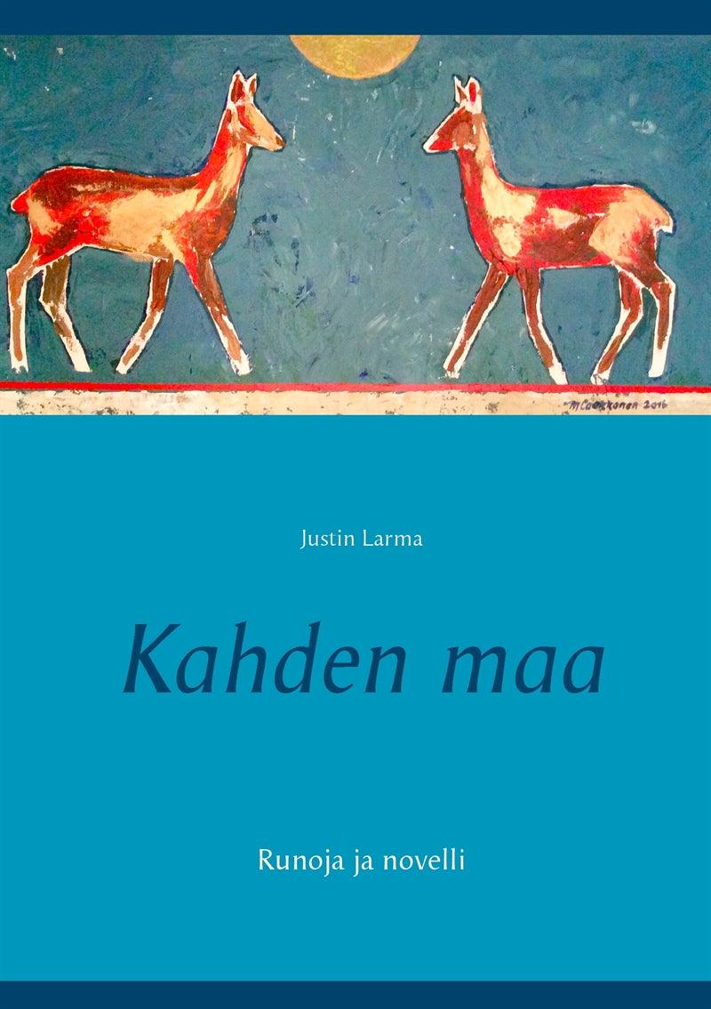 Kahden maa: Runoja ja novelli – E-bok