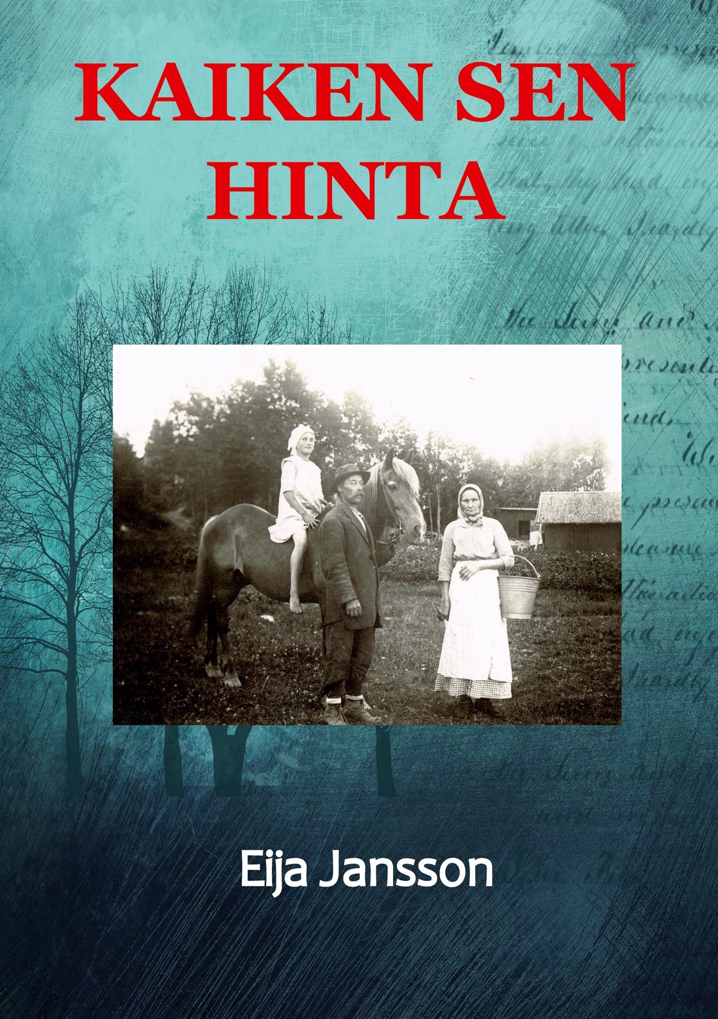 Kaiken sen hinta – E-bok
