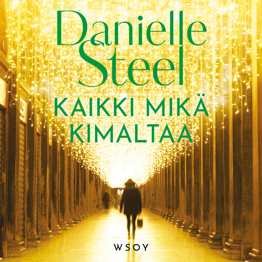 Kaikki mikä kimaltaa – Ljudbok