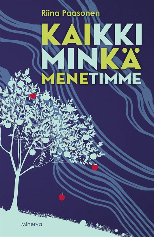 Kaikki minkä menetimme – E-bok