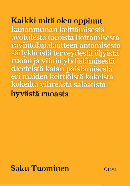 Kaikki mitä olen oppinut hyvästä ruoasta – E-bok