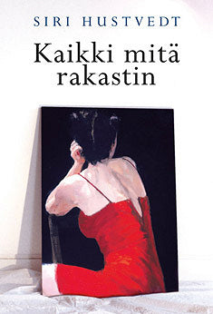 Kaikki mitä rakastin – E-bok