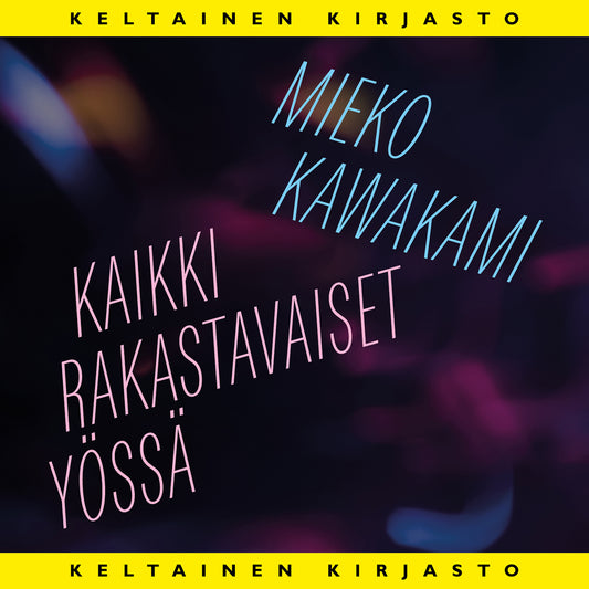 Kaikki rakastavaiset yössä – Ljudbok
