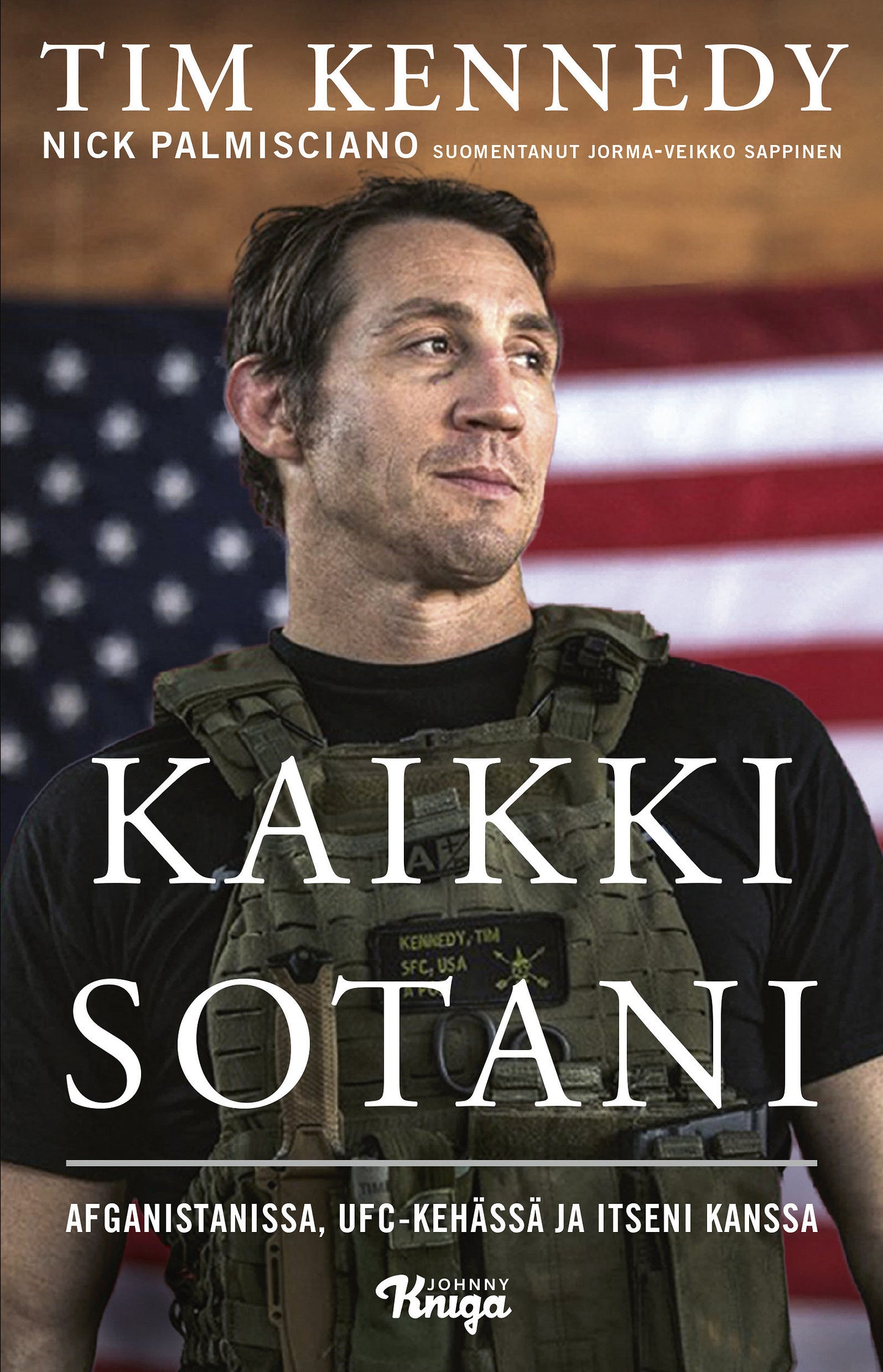 Kaikki sotani – Afganistanissa, UFC-kehässä ja itseni kanssa – E-bok