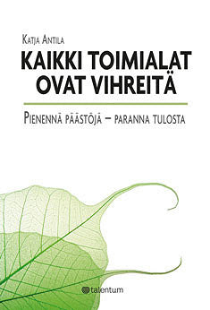 Kaikki toimialat ovat vihreitä – E-bok