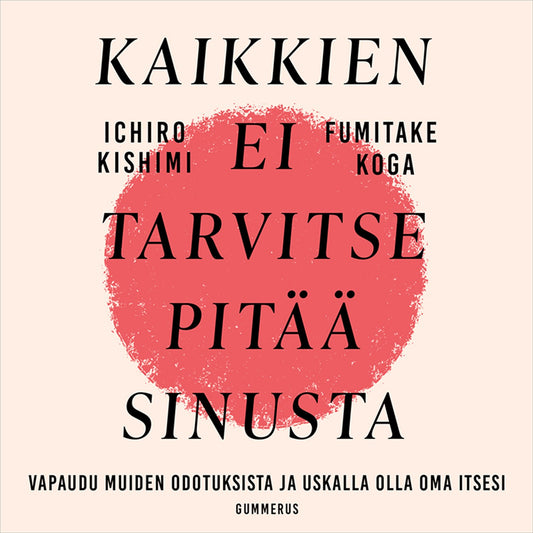 Kaikkien ei tarvitse pitää sinusta – Ljudbok